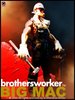 Brothersworker Big Mac